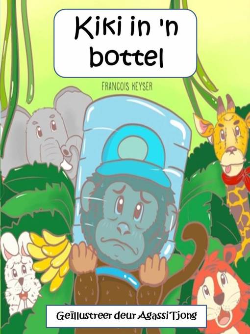 Title details for Kiki in 'n bottel by Francois Keyser - Available